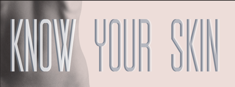 Know your Skin