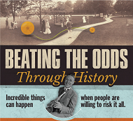Beating The Odds Through History
