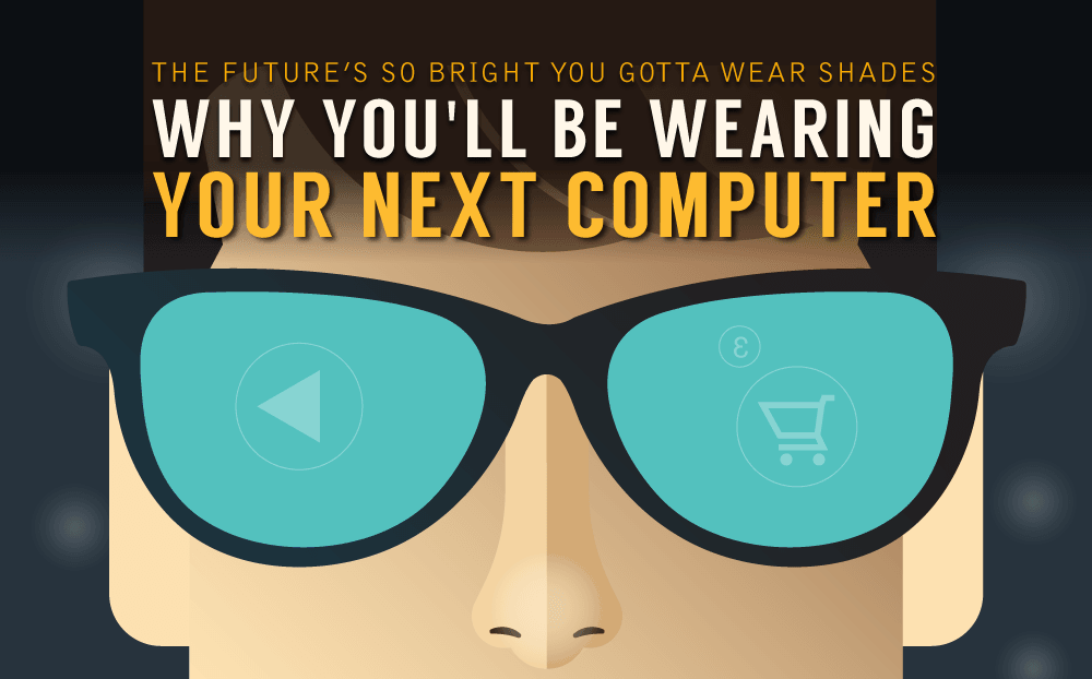 Why You’ll Be Wearing Your Next Computer