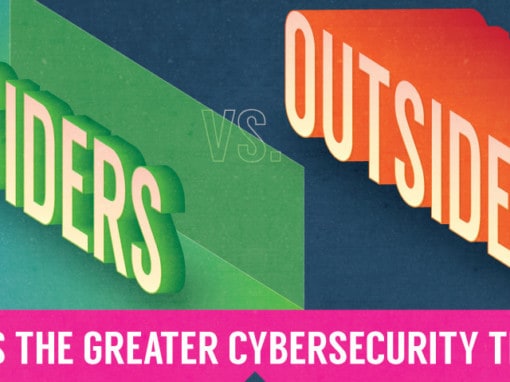 Insiders vs. Outsiders: What’s the Greater Cybersecurity Threat?