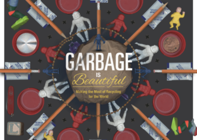 Garbage Is Beautiful