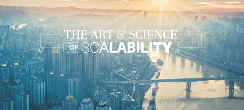 The Art & Science of Scalability