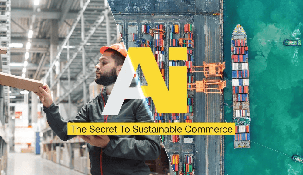 AI: The Secret To Sustainable Commerce