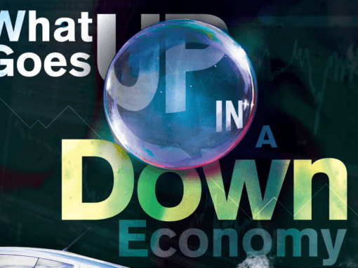 What Goes Up In A Down Economy?