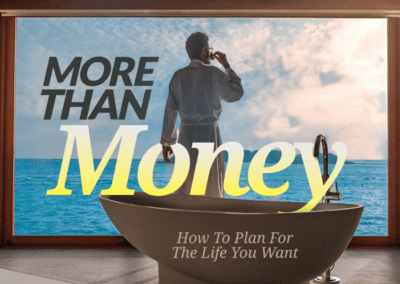 Financial Planning For The Life You Want