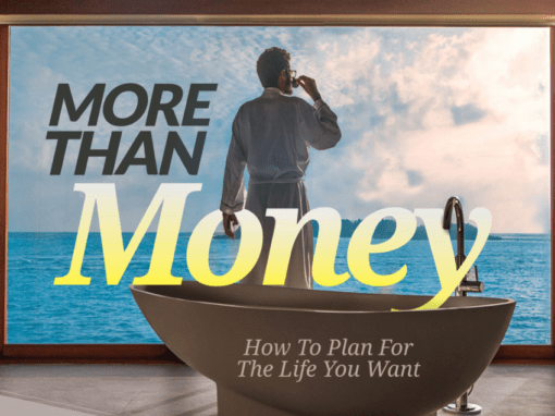 Financial Planning For The Life You Want