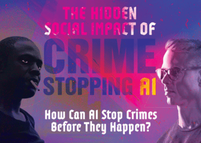 The Hidden Social Impact Of Crime-Stopping AI