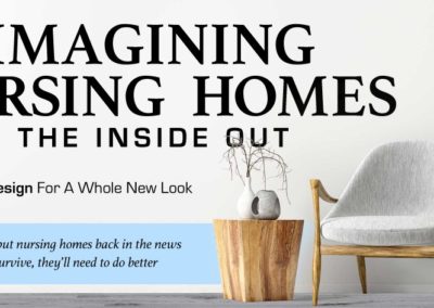 Reimaging Nursing Homes From the Inside Out