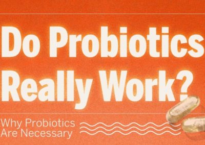 Do Probiotics Work?