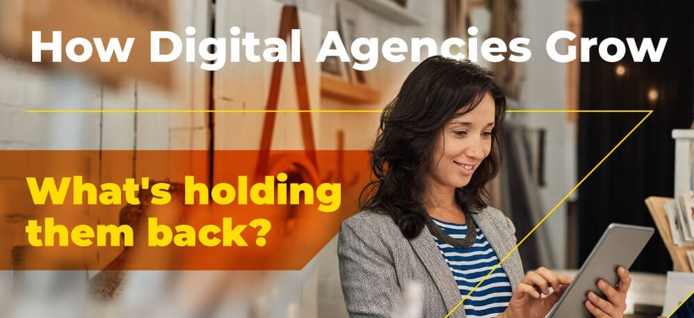 Achieving Digital Agency Growth